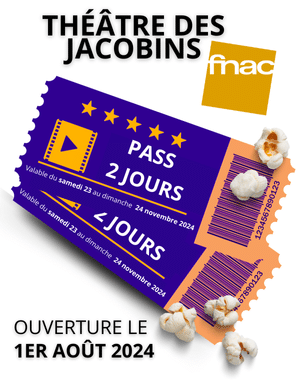 pass 2 jours - Théatre des Jacobins