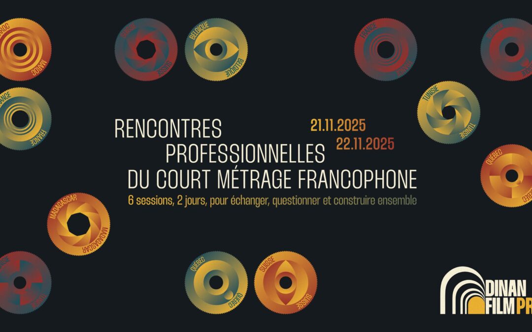 DINAN FILM PRO : Les premières journées professionnelles consacrées au court métrage francophone