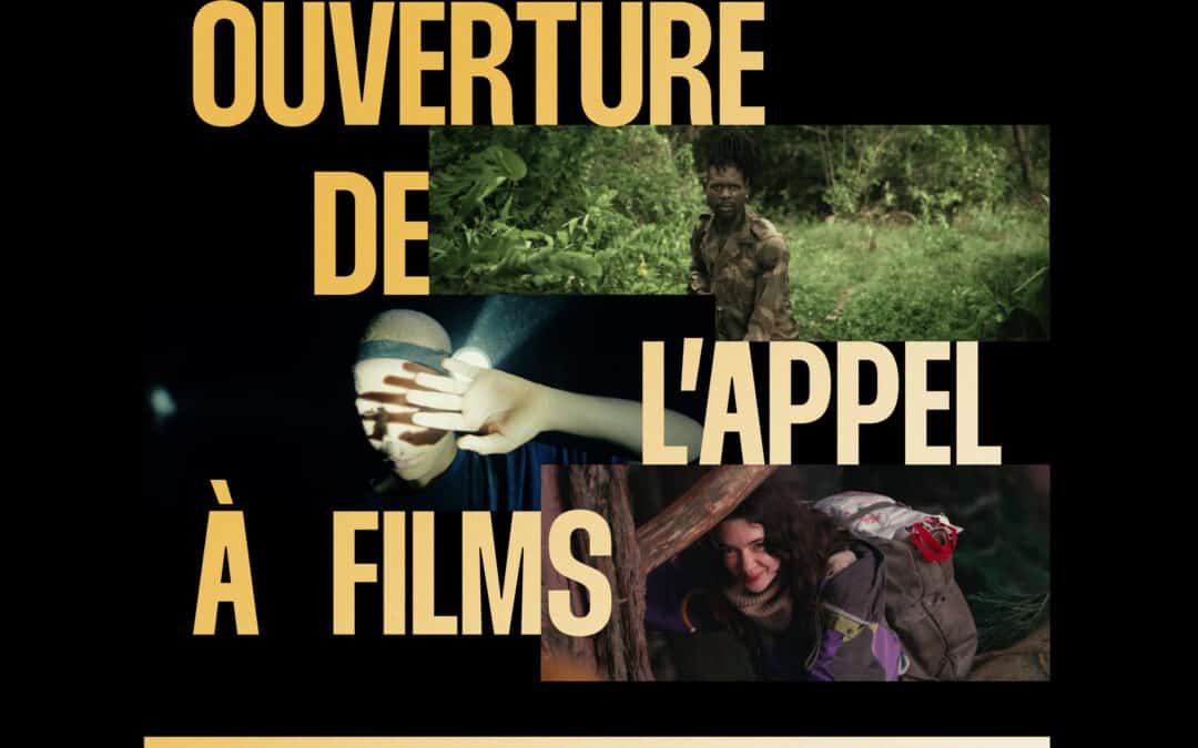 OUVERTURE DE L&rsquo;APPEL À FILMS 2026